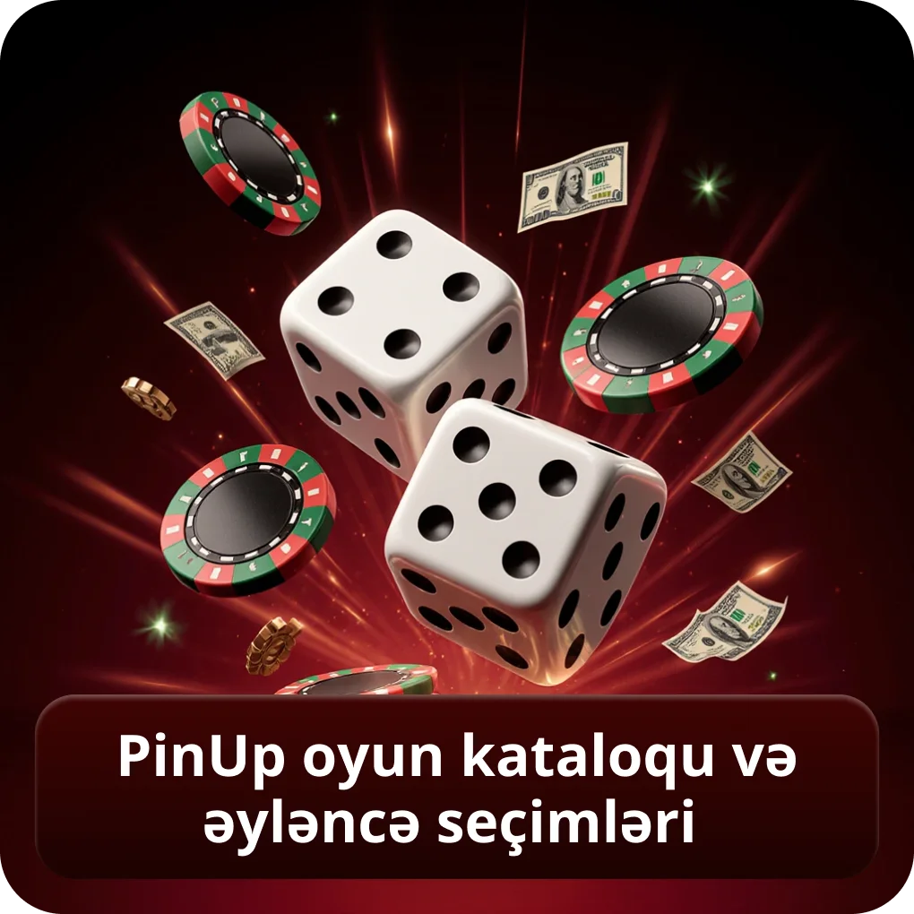 PinUp oyun kataloqu və əyləncə seçimləri