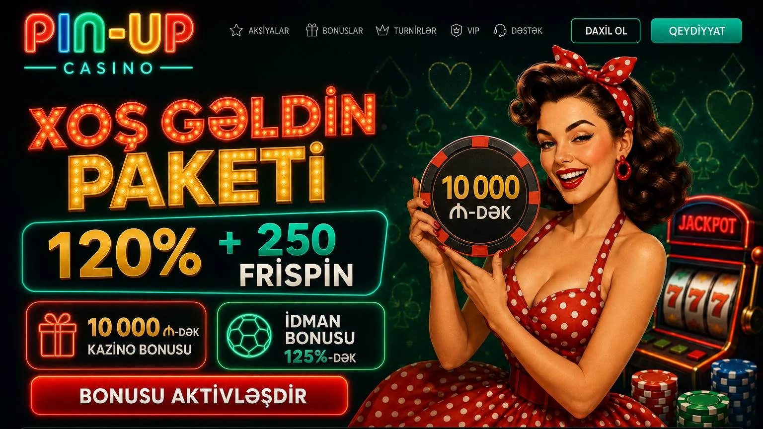 pinup xoş gəldin paketi və kampaniyalar